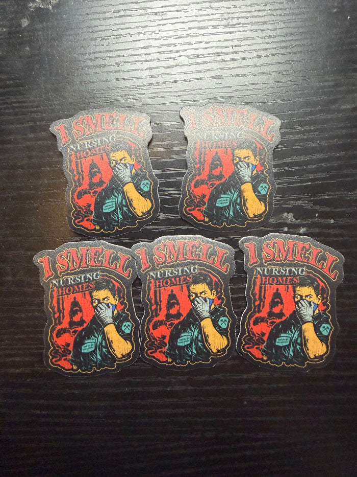 I Smell Nursing Homes Sticker Pack (5 Stickers)