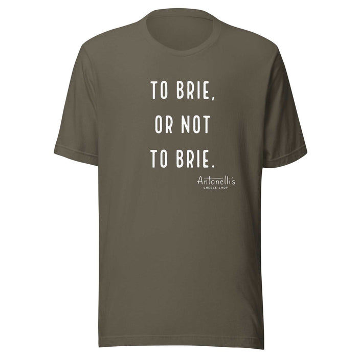 Unisex T-Shirt with "To Brie or Not To Brie" slogan, soft and lightweight fabric.