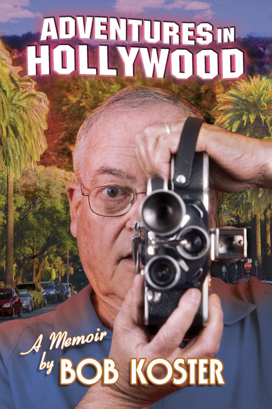 Adventures in Hollywood (paperback) - BearManor Manor