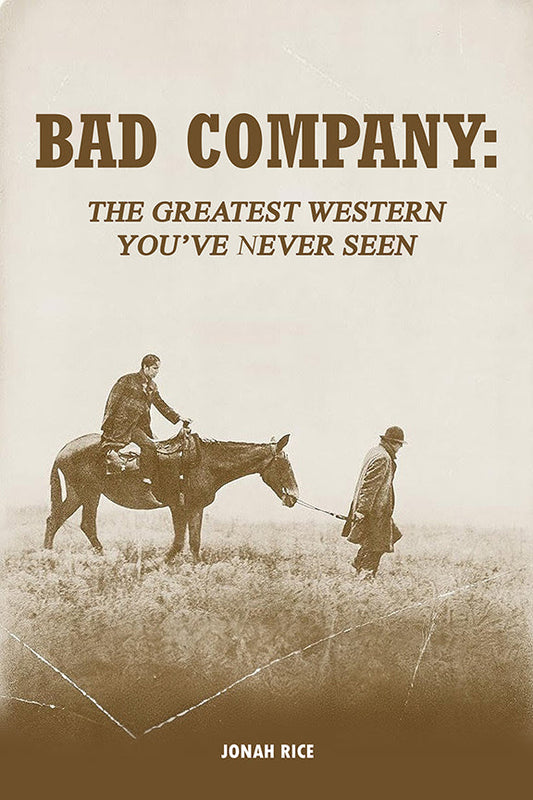 Bad Company: The Greatest Western You’ve Never Seen