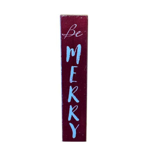 "Be Merry" Porch Leaner Sign