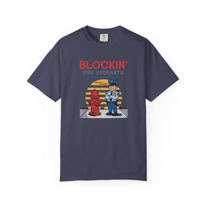 Blockin' Fire Hydrants T-Shirt