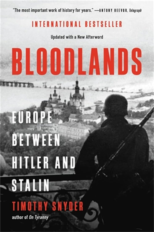 Bloodlands by Timothy Snyder