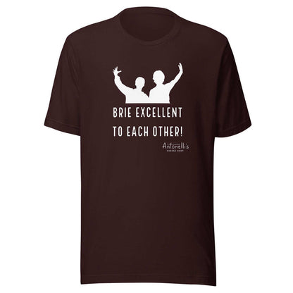 Brie Excellent To Each Other Unisex T-Shirt, black, soft cotton, comfortable fit.