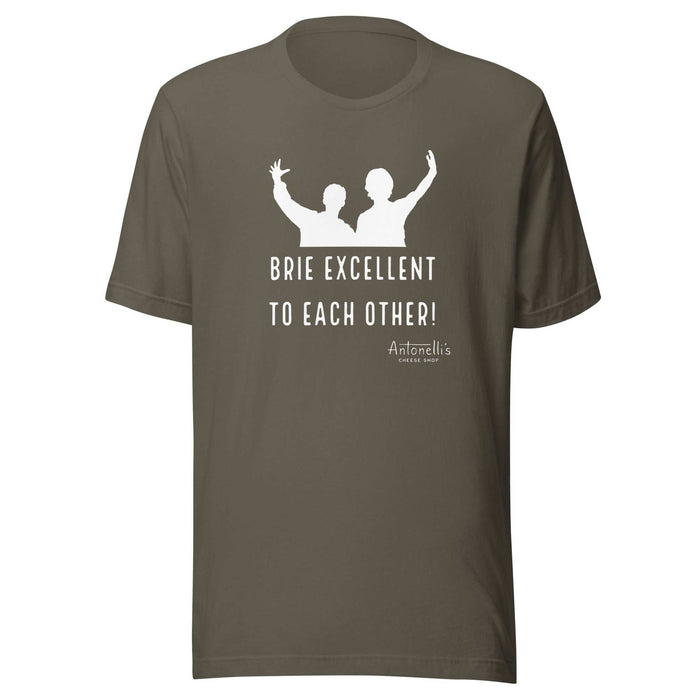 Unisex t-shirt with "Brie Excellent To Each Other" graphic design in soft cotton.