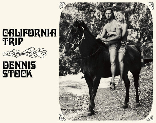 Dennis Stock - California Trip