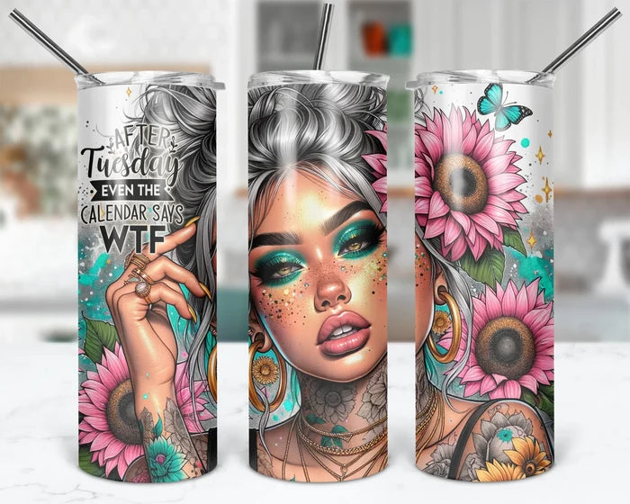 Even The Calendar Says WTF | 20 oz Tumbler