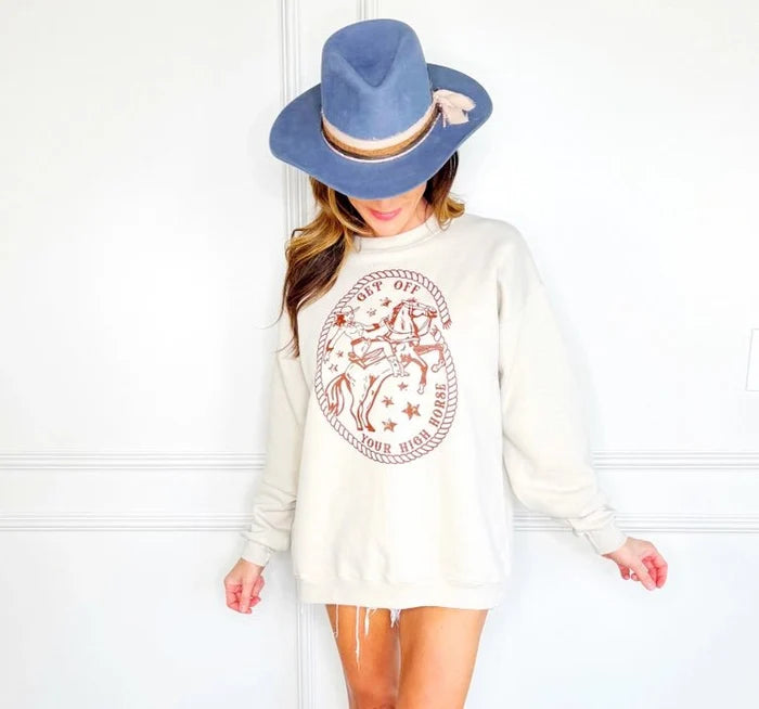 Get Off Your High Horse SweatshirtS