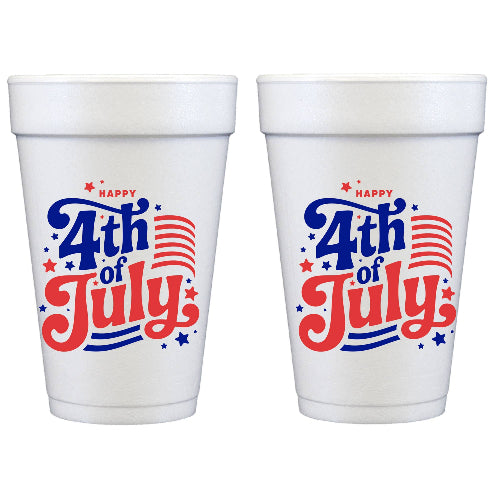 Two Funny Girls July 4th/Patriotic--Happy 4th with Stripes Foam Cup (10 ct)