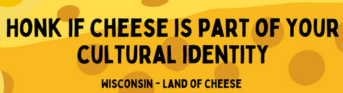 Honk for Cheese - Wisconsin Bumper Sticker Large