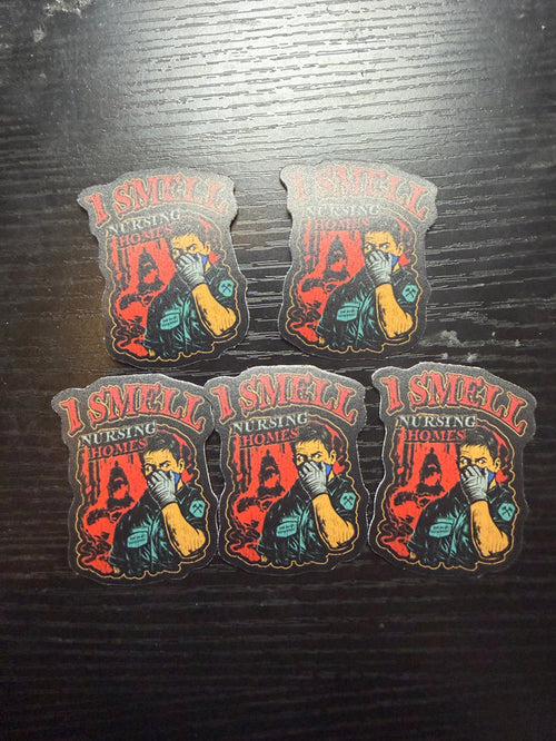 I Smell Nursing Homes Sticker Pack (5 Stickers)