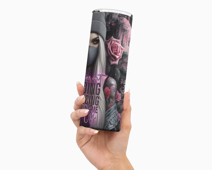 If You Aren't Feeding, Financing, or F#cking Me | 20 oz Tumbler
