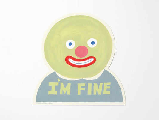 I'm Fine Vinyl Sticker