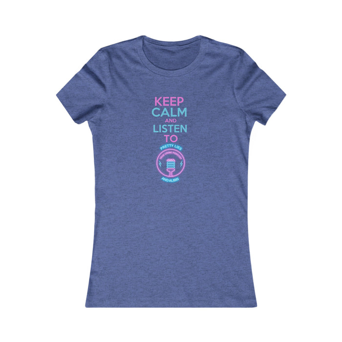 Keep Calm Women's Favorite Tee