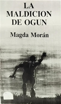 La Maldicion de Ogun by Magda Moran libro, book