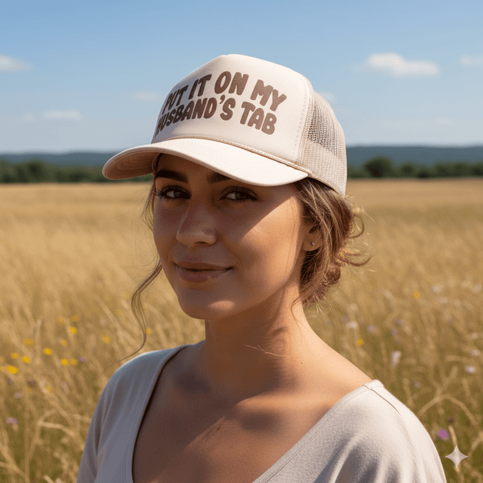 Put It On My Husband's Tab Trucker Hat