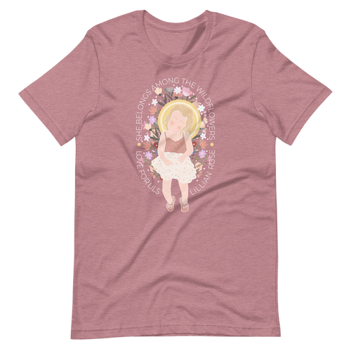 She Belongs Among the Wildflowers Tee