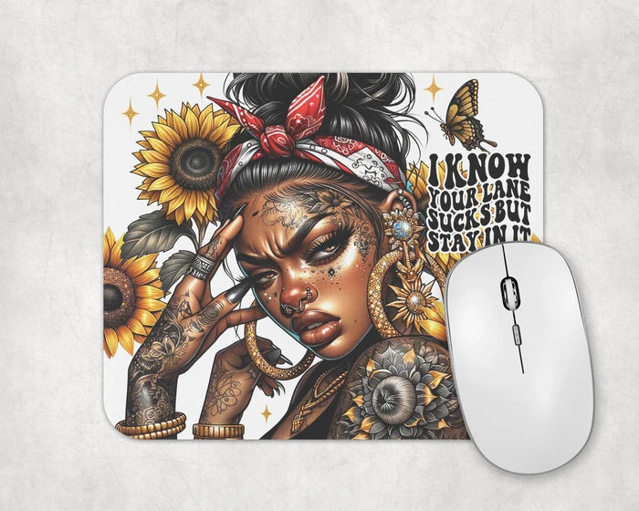 Stay In Your Lane | Mouse Pad