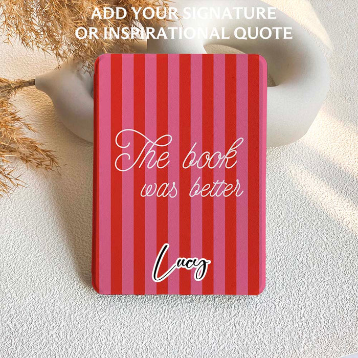 The Book Was Better | Kindle Case