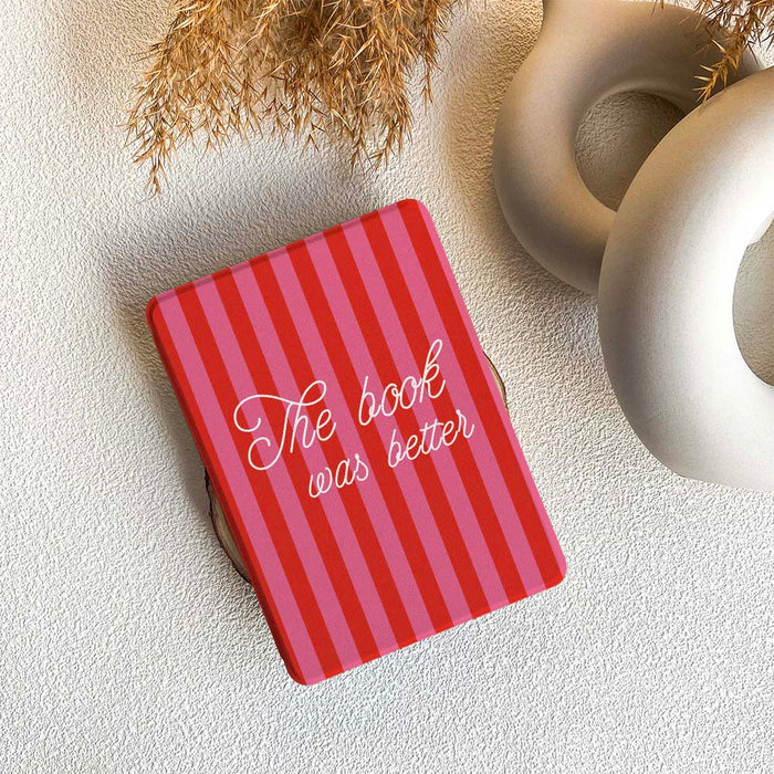 The Book Was Better | Kindle Case