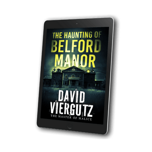The Haunting of Belford Manor ebook cover — haunted house horror novel by David Viergutz