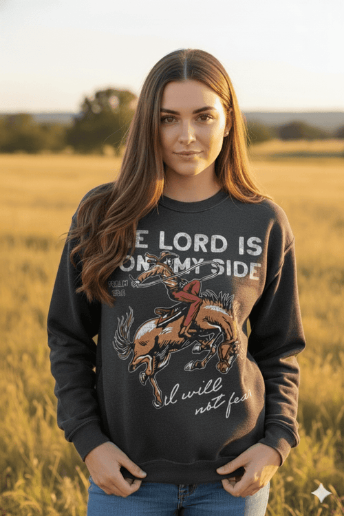 The Lord Is On My Side Graphic SweatshirtS