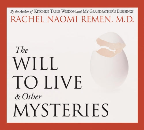 The Will to Live and Other Mysteries