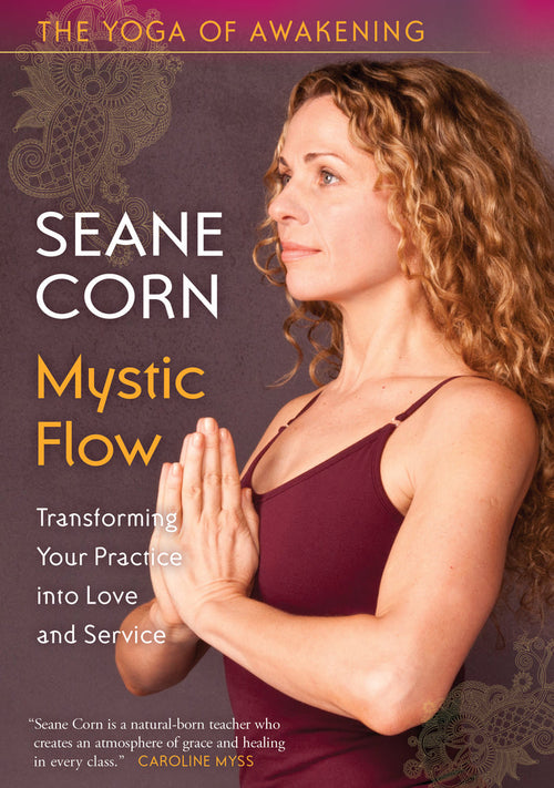 The Yoga of Awakening: Mystic Flow