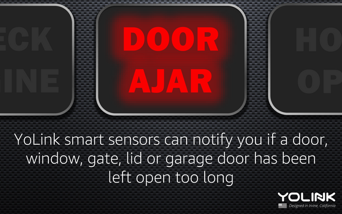 yolink smart sensors can notify you if a door, window, gate, lid or garage door has been left open too long